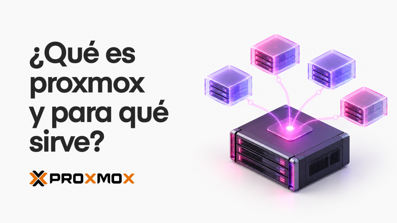 Qué es Proxmox y para qué sirve en una empresa